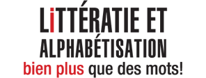 Littératie et alphabétisation, bien plus que des mots!